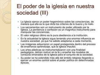 El poder de la iglesia en nuestra sociedad.