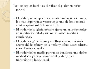 Según Steven Lukes, un punto común o idea primordial absolutamente fundamental de toda reflexión acerca del poder es que A de alguna manera afecta a B. 
