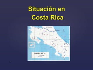 Situación en  Costa Rica 