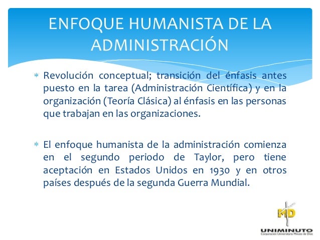 Que Es El Enfoque Humanista De La Administracion es.slideshare.net