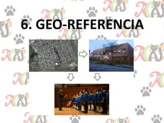 6. GEO-REFERENCIA
 
