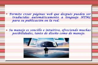 puede ser utilizado para más cosas, en función de las necesidades y aplicaciones que queramos realizar: realización de transparencias, composiciones de textos e imágenes para imprimir, etc.  