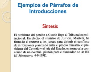 Ejemplos de Párrafos de
Introducciones
 