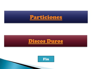Exposición particiones y disco duros | PPTX