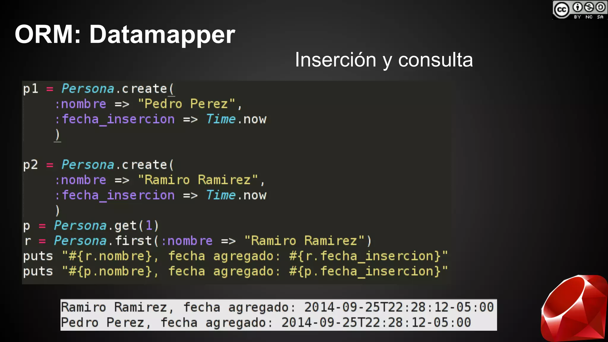 ORM: Datamapper 
Inserción y consulta 
 