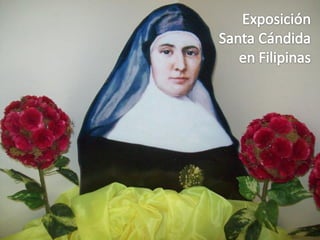 Exposición Santa Cándida en Filipinas