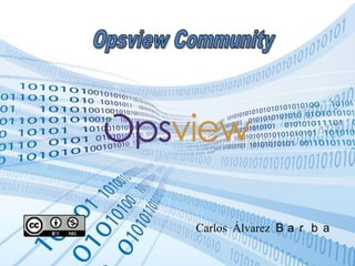Opsview Community Carlos Álvarez Barba 