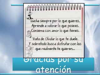 Gracias por su
atención
 