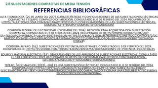 EXPOSICIÓN TEMA 2 subestaciones compactas de media tension - EQUIPO 6.pdf