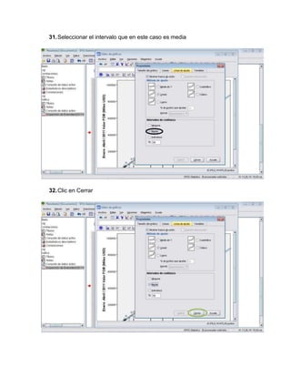 31. Seleccionar el intervalo que en este caso es media




32. Clic en Cerrar
 