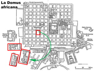 La Domus
africana
           Se
 