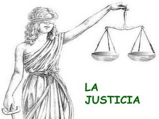 LA JUSTICIA 