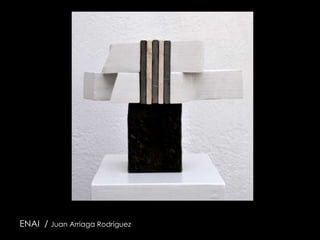 ENAI / Juan Arriaga Rodríguez