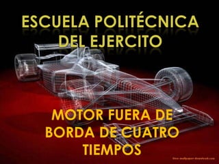 MOTOR FUERA DE BORDA DE CUATRO TIEMPOS 