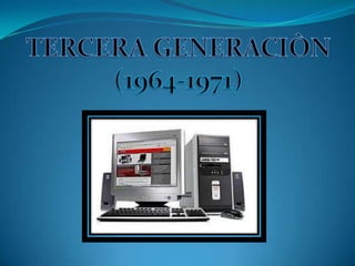 tercera generacion | PPTX