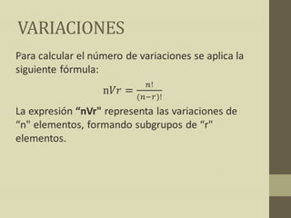 VARIACIONES
•
 