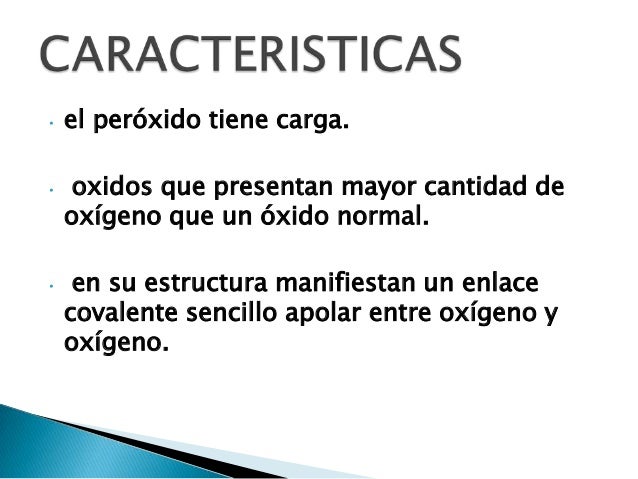 OXIDOS Y PEROXIDOS