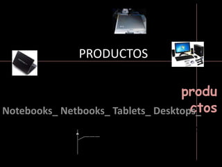 PRODUCTOSÉste es un lugar perfecto para incluir información acerca de su restaurante. Quizá desee contar la historia del restaurante, algunas características especiales del mismo o del menú, o bien puede mencionar si ofrece servicios especiales, como catering, entrega a domicilio gratuita o si cuenta con instalaciones para la celebración de banquetes.productosHorarioDe lunes a viernes 00:00-00:00Sábado  00:00-00:00Domingo  00:00-00:00Notebooks_ Netbooks_ Tablets_ Desktops_Dirección del trabajo principalLínea 2 de direcciónLínea 3 de direcciónLínea 4 de direcciónEscriba la consigna aquí.Escriba una breve descripción del tipo de comida que ofrece el restaurante.Quizá desee especificar aquí la forma de pago que acepta, como cheque o tarjeta de crédito.Teléfono: 555-555-5555Fax: 555-555-5555Correo: alguien@example.com