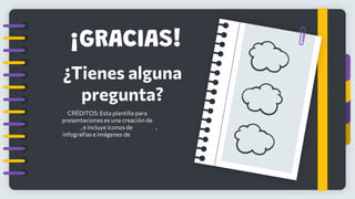 CRÉDITOS: Esta plantilla para
presentaciones es una creación de
Slidesgo, e incluye iconos de Flaticon,
infografías e imágenes de Freepik
¡GRACIAS!
¿Tienes alguna
pregunta?
 