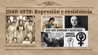 Mujeres en roles tradicionales
 