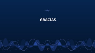 GRACIAS
17
 