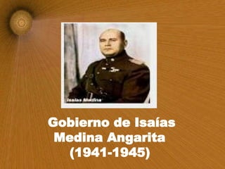 Gobierno de Isaías Medina Angarita  (1941-1945)   