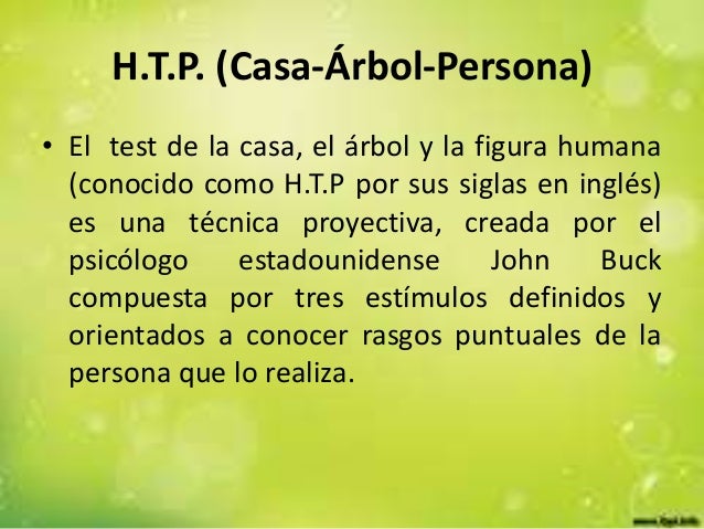 TEST H.T.P. (CASA, ÁRBOL,PERSONA)