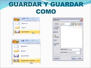 GUARDAR Y GUARDAR COMO 