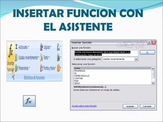 INSERTAR FUNCION CON EL ASISTENTE 