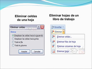 Eliminar celdas de una hoja  Eliminar hojas de un libro de trabajo  