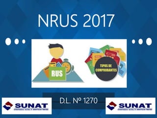 NRUS 2017
D.L. Nº 1270
 