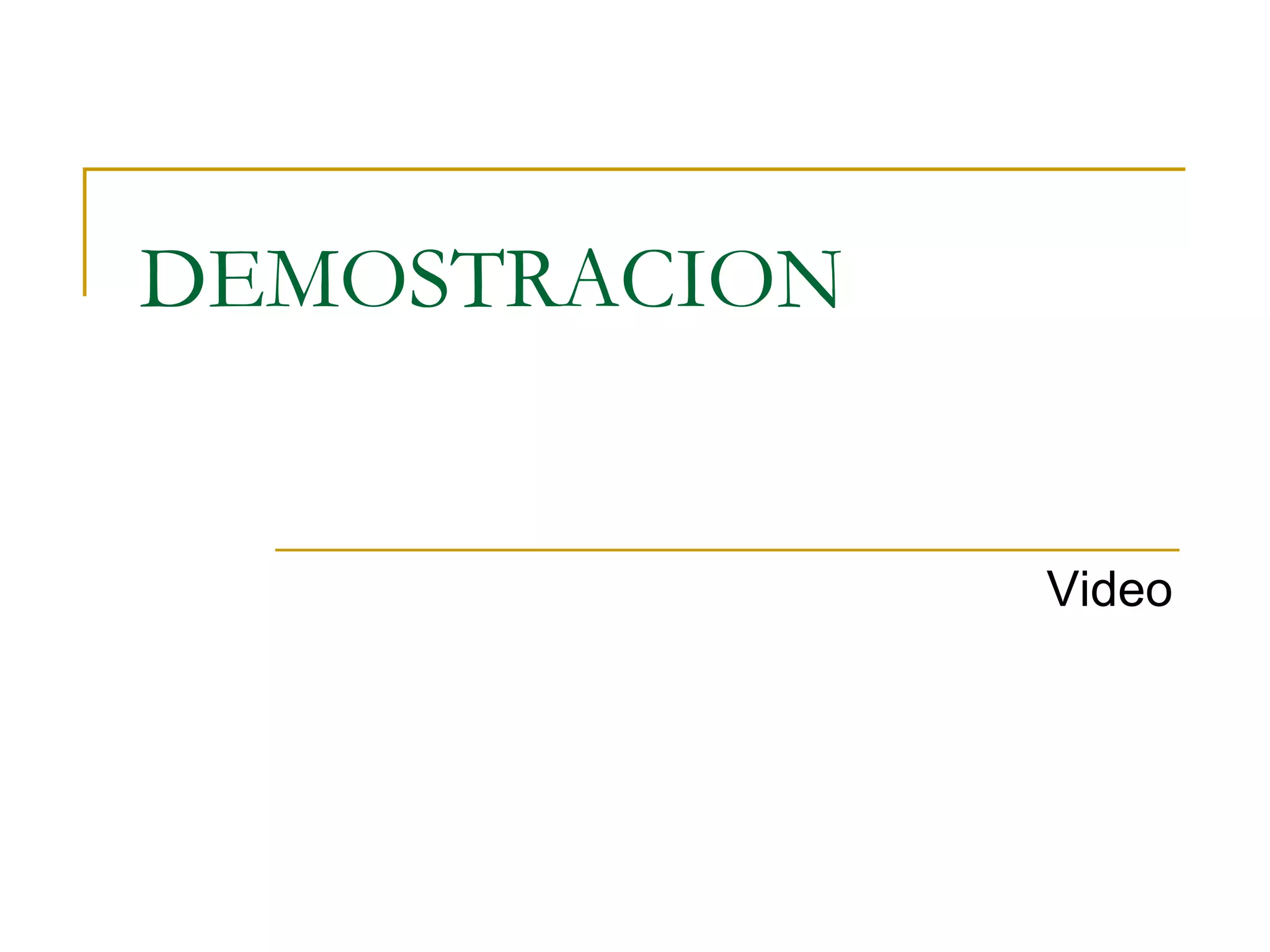 DEMOSTRACION Video 