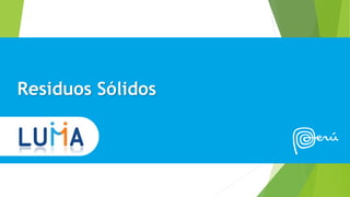 Residuos Sólidos
 