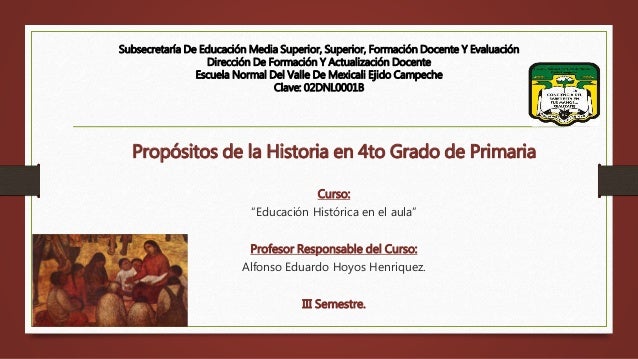 Historia Cuarto Grado Historia Cuarto Grado