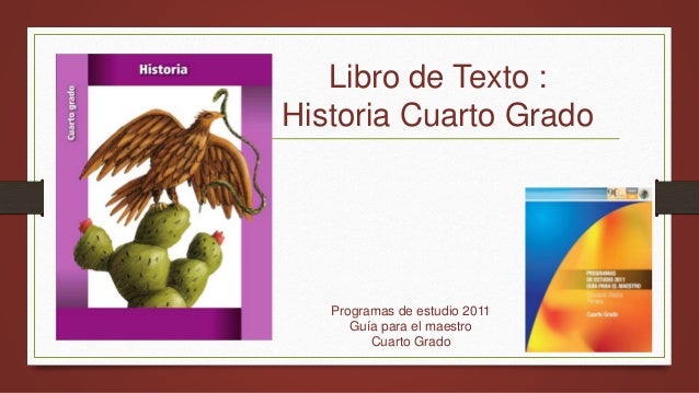 Historia Cuarto Grado Historia Cuarto Grado