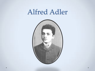 Alfred Adler
 