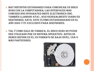  Su capacidad de almacenamiento puede ser de cientos de gigabytes.Almacenamiento en línea: 