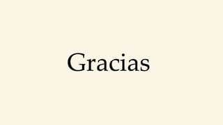 Gracias
 