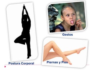 GestosPiernas y PiesPostura Corporal