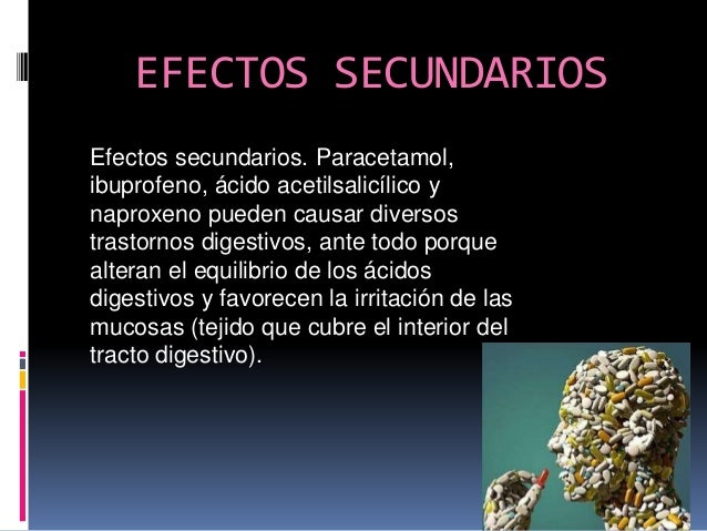 efectos paracetamol secundarios Exposicion de analgesicos.