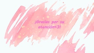 ¡Gracias por su
atención<3!
 