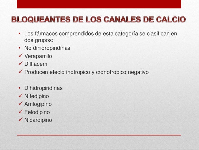BLOQUEANTES DE LOS CANALES DE CALCIO O CALCIOANTAGONISTAS