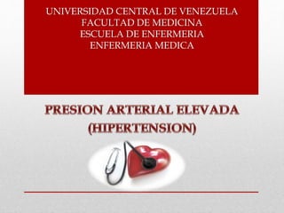 UNIVERSIDAD CENTRAL DE VENEZUELA
FACULTAD DE MEDICINA
ESCUELA DE ENFERMERIA
ENFERMERIA MEDICA
 