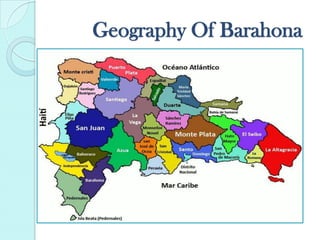 Geography Of Barahona
 