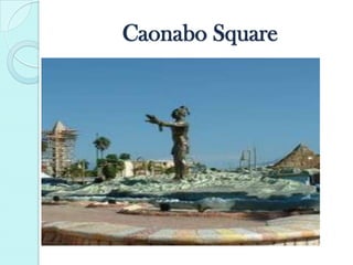 Caonabo Square
 
