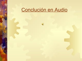 Conclución en Audio 