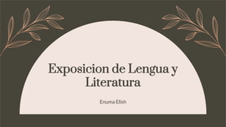 Exposicion de Lengua y
Literatura
Enuma Elish
 