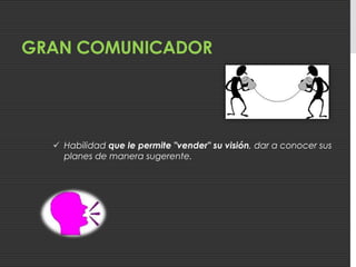  La lucha por unas metas difíciles requiere un nivel de excelencia que se consigue con exigenciaHonestidadEl equipo tiene que estar absolutamente convencido que el líder va a actuar honestamente y no le va a dejar en la estacadaCumplidorEl líder tiene que ser una persona de palabra“Lo que promete lo cumple”