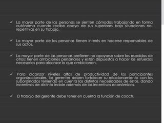 Necesitan de una fuerte presencia “superior” que le dé dirección a sus actividades