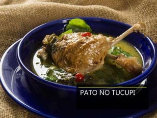 PATO NO TUCUPI
 